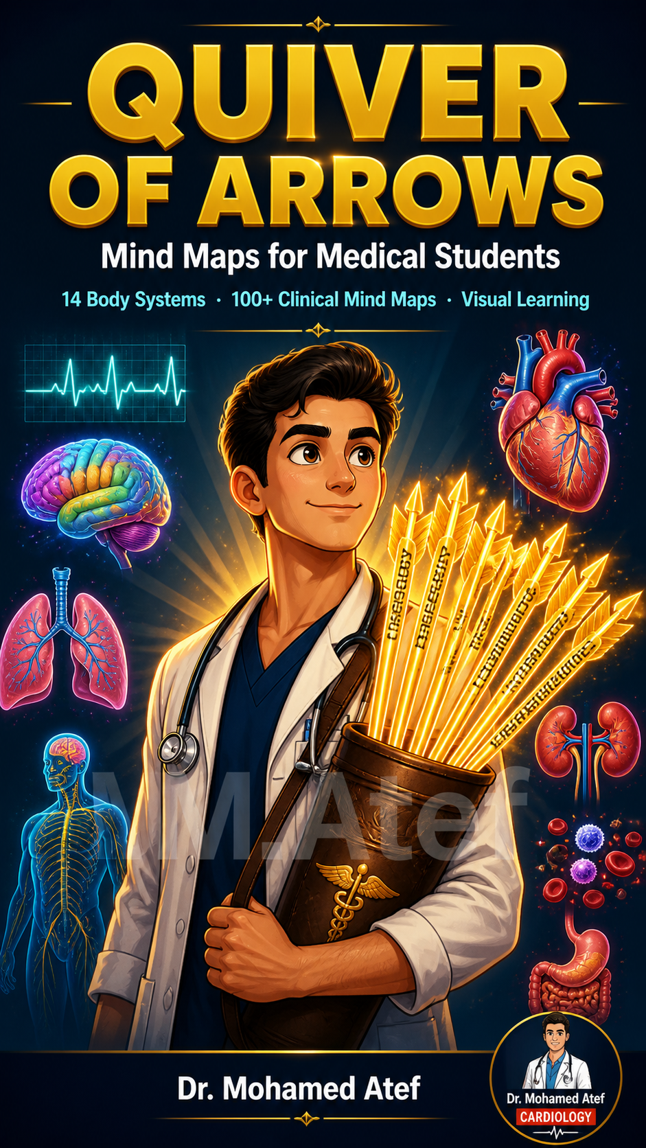 Quiver of Arrows: Visual Mind Maps for Medical Students — All 14 Body Systems
